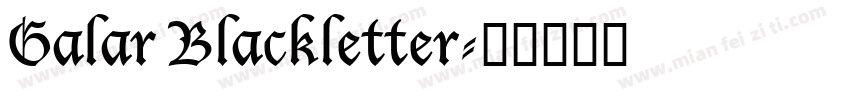 Galar Blackletter字体转换